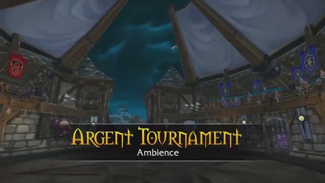 Argent Tournament - Music & Ambience - World Of Warcraft