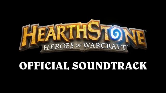 Hearthstone OST смотреть онлайн