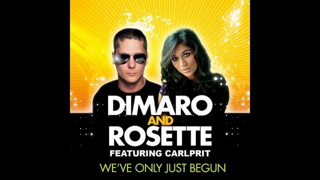 DiMaro & Rosette - We've Only Just Begun (Daydream Festival Anthem Extended Mix) смотреть онлайн