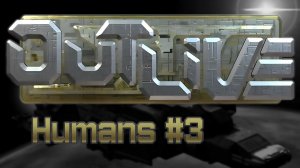 OutLive Humans #3
