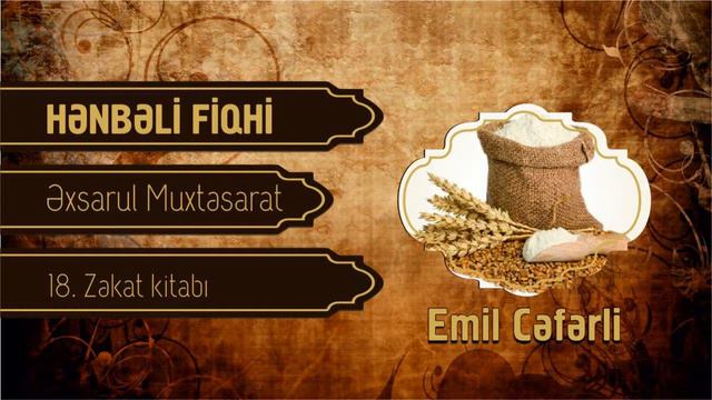 Hənbəli fiqhi/ On səkkizinci dərs. Emil Cəfərli смотреть онлайн