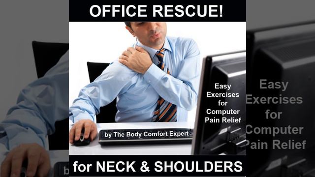 Easy Exercise #1 for Computer Neck & Shoulder Pain Relief: Connecting the Head and Shoulders смотреть онлайн