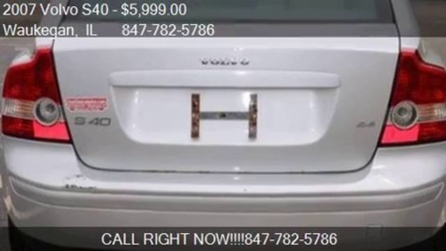 2007 Volvo S40 2.4i 4dr Sedan for sale in Waukegan, IL 60085 смотреть онлайн