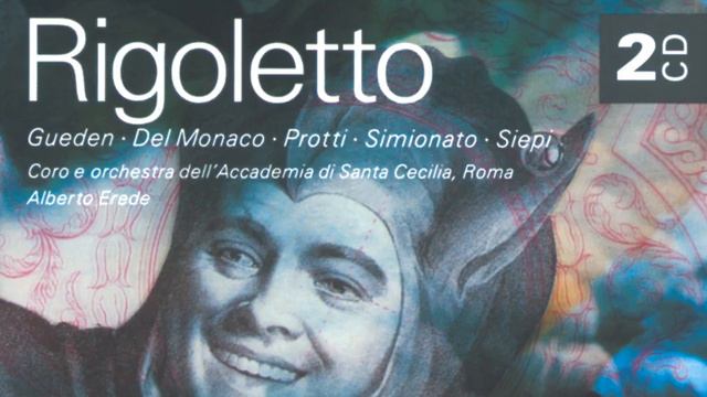 Verdi: Rigoletto / Act 3 - "Ah, più non ragiono!... " смотреть онлайн