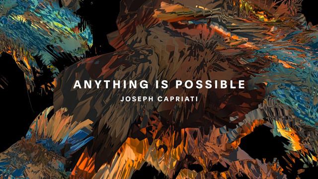 Anything Is Possible - Joseph Capriati смотреть онлайн