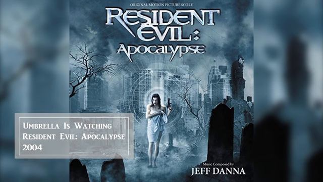 Umbrella Is Watching | Resident Evil: Apocalypse (Original Motion Picture Score) | Jeff Danna
