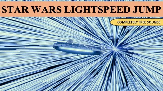 Free Sounds: Star Wars Lightspeed Jump смотреть онлайн