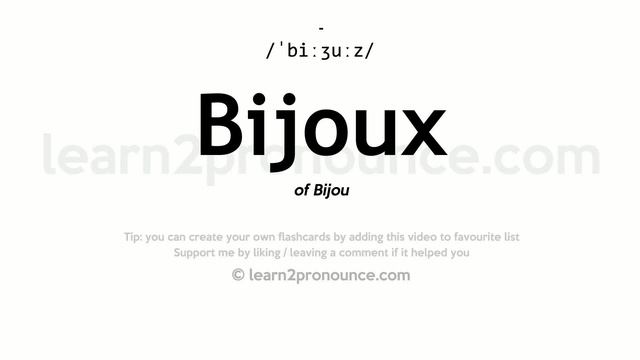 Pronunciation of Bijoux | Definition of Bijoux смотреть онлайн
