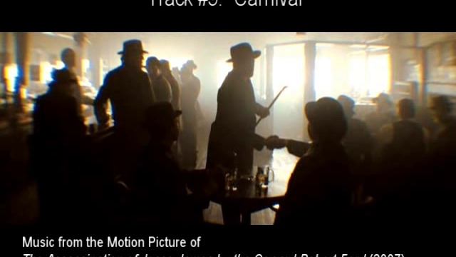 #09. "CARNIVAL" by Nick Cave & Warren Ellis (The Assassination of Jesse James OST) смотреть онлайн