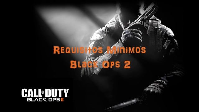 Requisitos minimos para jugar COD: Black ops 2 смотреть онлайн