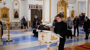 Утреннее богослужение. Литургия Преждеосвященных Даров. Спасо-Вознесенский кафедральный собор