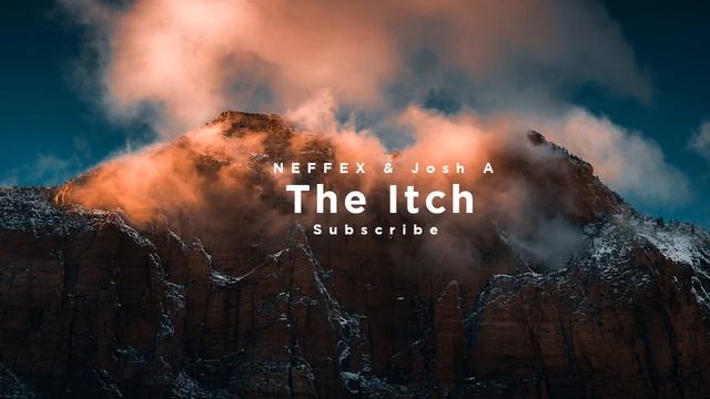 NEFFEX & Josh A - The Itch (1 Hour) смотреть онлайн