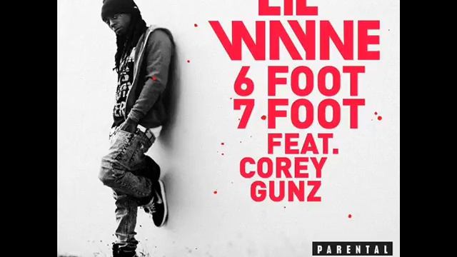 Lil Wayne Feat. Corey Gunz 6 Foot 7 Foot + DOWNLOAD смотреть онлайн
