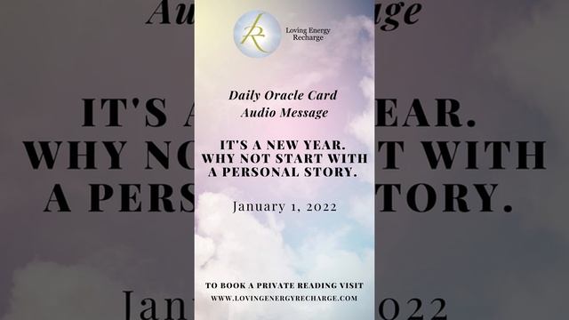 Daily Oracle Card Message "It's a new year. Why not start with a personal story." смотреть онлайн