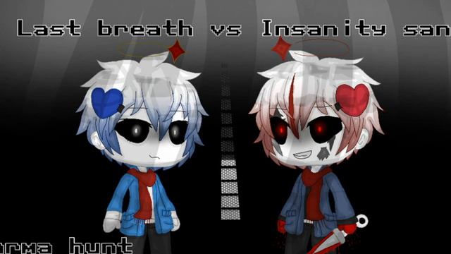 Last breath vs Insanity sans phase 1 Remix | by:Karma Hunt смотреть онлайн