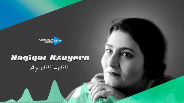 Həqiqət Rzayeva - Ay dili – dili смотреть онлайн
