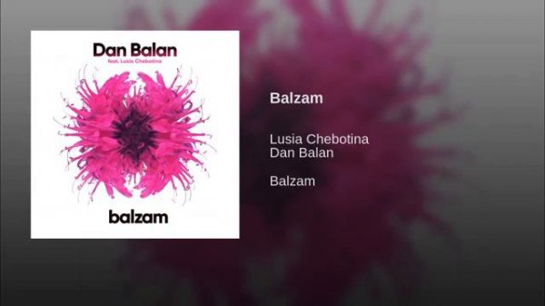 Dan Balan - Balzam