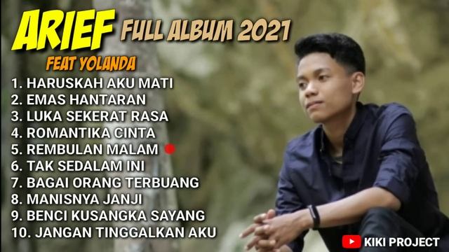 YOLANDA FEAT ARIEF FULL ALBUM 2023 - HARUSKAH AKU MATI смотреть онлайн