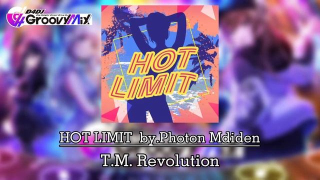 【高音質】HOT LIMIT by.Photon Mdiden - T.M. Revolution【D4DJ Groovy Mix】 смотреть онлайн