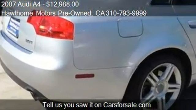 2007 Audi A4 2.0T Sedan - for sale in Lawndale, CA 90260 смотреть онлайн