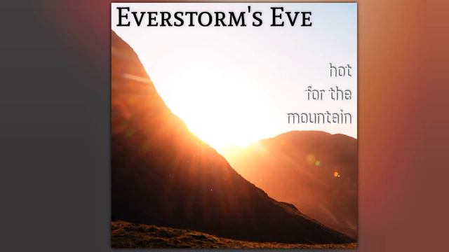 Everstorm's Eve: "Hot for the Mountain" (Natalie Prass cover) смотреть онлайн