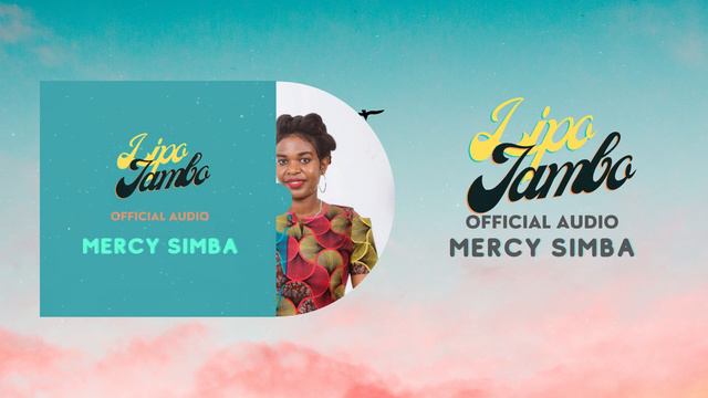 Mercy Simba - Lipo Jambo (Official Audio) смотреть онлайн