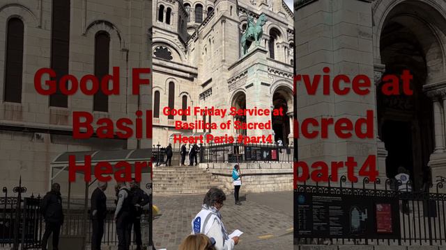 Good Friday service at The Basilica of Sacré Coeur de Montmartre part 4 #europe #paris #france смотреть онлайн