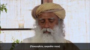Садгуру - Медитация Иша Крийя. Практика. (Джагги Васудев)