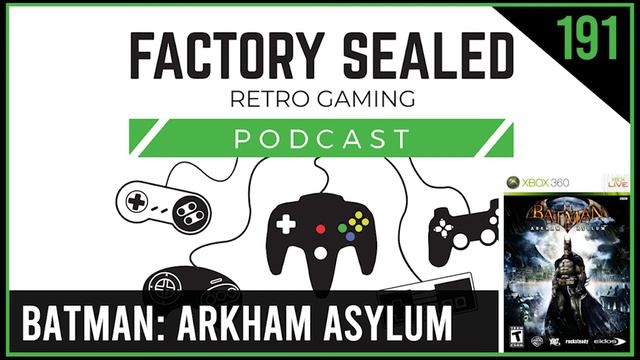 Factory Sealed Retro Gaming Podcast Ep. 191: Batman: Arkham Asylum смотреть онлайн