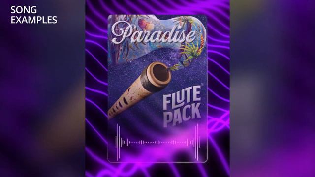 Flute Sample Pack: Paradise смотреть онлайн
