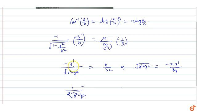 If `cos^(- 1)(y/b)=log(x/n)^n` Find the value of `x^2(d^2y)/(dx^2)+x(dy)/(dx)+n^2y` смотреть онлайн