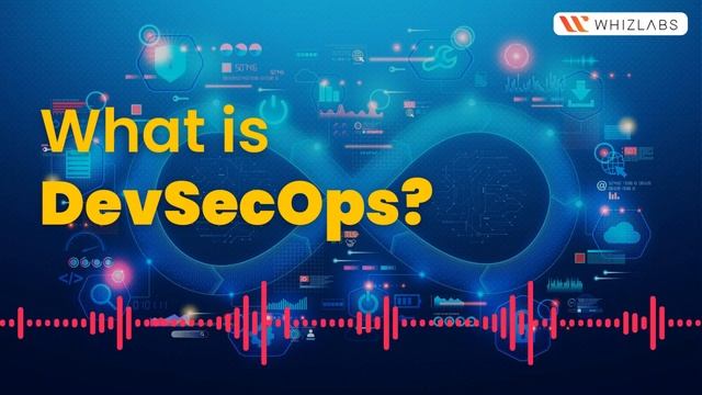 What is DevSecOps? | DevSecOps Podcast | Whizlabs Podcast #1 #podcast смотреть онлайн