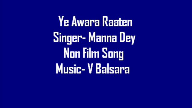 Manna Dey (Non Film)- Ye Awara Raaten смотреть онлайн