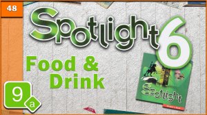 Spotlight 6. Module 9a. Audio #48