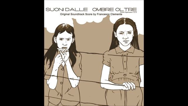 Francesco Clemente-Suoni Dalle Ombre Oltre смотреть онлайн