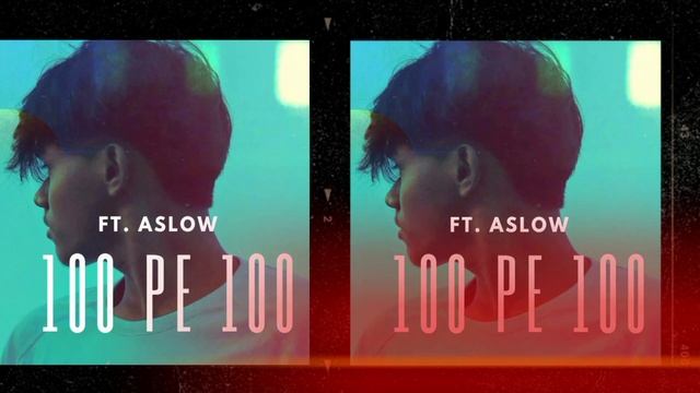 100 PE 100 | FT. ASLOW | OFFICIAL MUSIC | 2023 @6ixHOOK смотреть онлайн