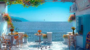 Elegant Jazz Music at Seaside Cafe Ambience ☕ Positive Bossa Nova Piano & Ocean Waves for Relaxatio