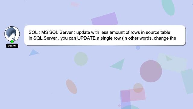 SQL : MS SQL Server : update with less amount of rows in source table смотреть онлайн