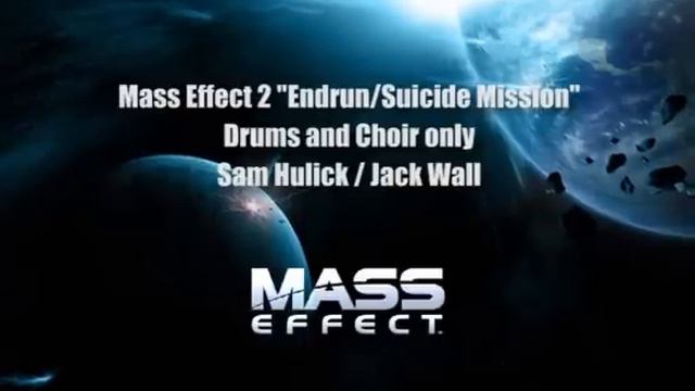 Mass Effect 2 "Endrun / Suicide Mission" Soundtrack, Choir & Drums only смотреть онлайн