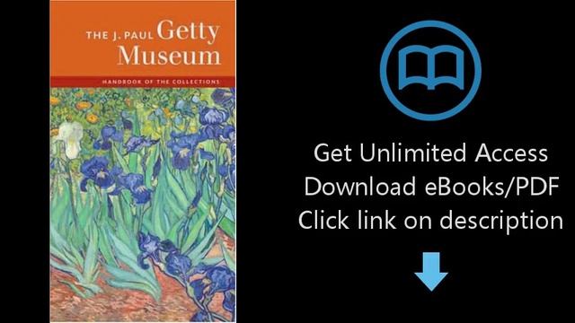 The J. Paul Getty Museum Handbook of the Collections (J Paul Getty Museum Publications) смотреть онлайн