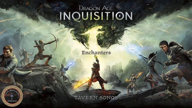 Dragon Age™: Inquisition - Tavern Songs - Enchanters - HD Remastered смотреть онлайн