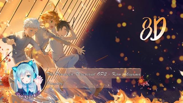 The Promised Neverland (Op 2) | Kiro Akiyama - Identity | 8D/AMV World Music смотреть онлайн