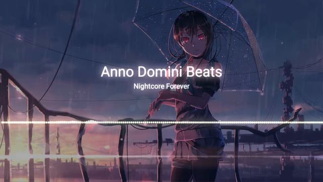 Anno Domini Beats - Forever (Sped-up) смотреть онлайн