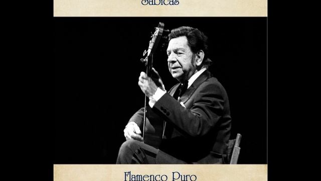 Sabicas | Flamenco Puro [ Spanish Guitar, Flamenco Guitar, Latin Music, Instrumental, Full Album] смотреть онлайн
