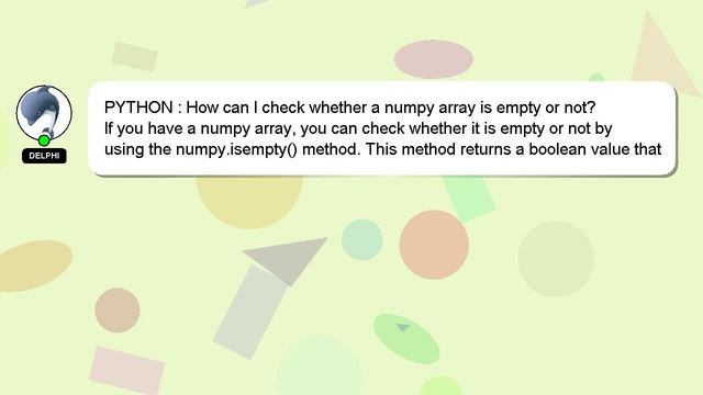 PYTHON : How can I check whether a numpy array is empty or not? смотреть онлайн