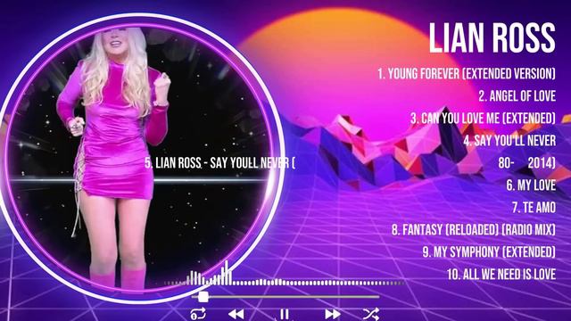 Lian Ross Greatest Hits 2023   Pop Music Mix   Top 10 Hits Of All Time
