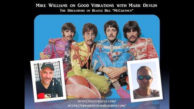 Sage of Quay™ - Mike Williams w/Mark Devlin - The Disclosure of Beatle Bill “McCartney” (Apr 2019) смотреть онлайн