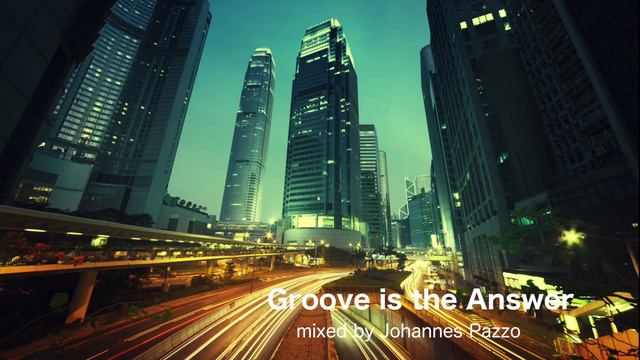 Groove is the Answer / Deep&Tech House Set / Mixed by Johannes Pazzo смотреть онлайн