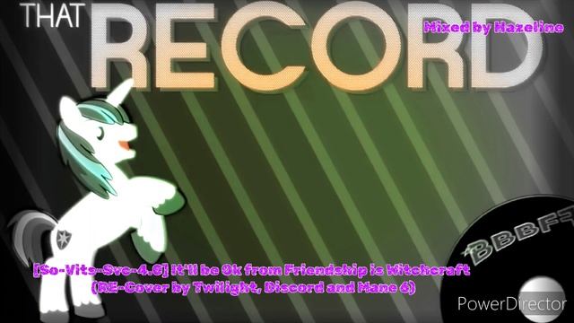 So-Vits-Svc-4.0 Itll be Ok from Friendship is Witchcraft RE-Cover by Twilight Discord Mane 6