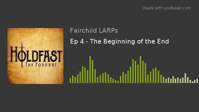 HOLDFAST - Episode 4 - The Beginning of the End смотреть онлайн